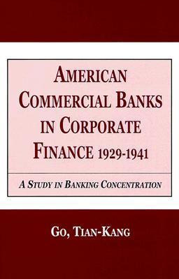 Libro American Commercial Banks In Corporate Finance, 192...