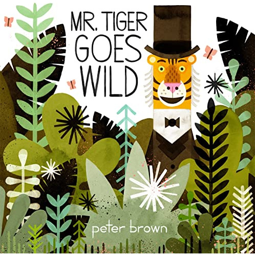 Libro Mr Tiger Goes Wild De Brown, Peter
