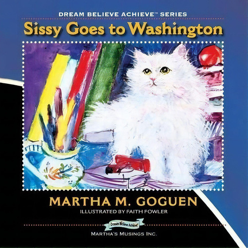 Sissy Goes To Washington, De Martha Goguen. Editorial Agio Publishing House, Tapa Blanda En Inglés