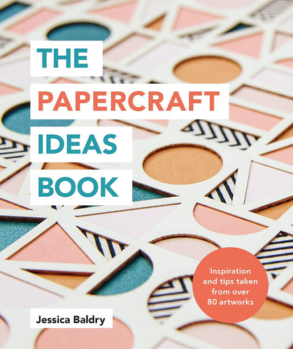 Libro: The Papercraft Ideas Book: Inspiration And Tips Taken