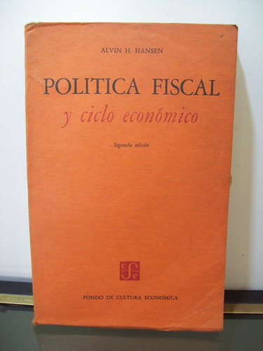 Adp Politica Fiscal Y Ciclo Economico Alvin H. Hansen /f.c.e