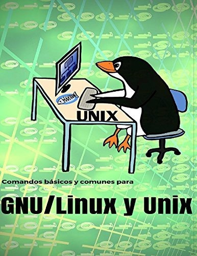 Comandos Comunes Y Básicos Para Gnu/linux Y Unix