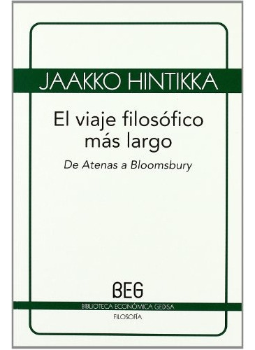 El Viaje Filosófico Más Largo, De Hintikka, Jaakko. Serie N/a, Vol. Volumen Unico. Editorial Gedisa, Tapa Blanda, Edición 1 En Español