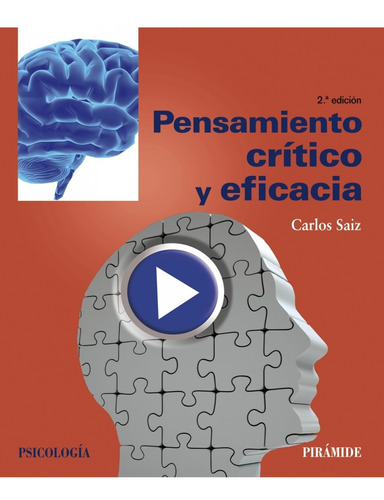 Libro Pensamiento Crítico Y Eficacia - Saiz Sanchez, Carlos