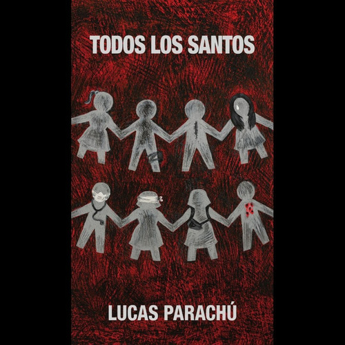 Todos Los Santos, De Lucas Parachú