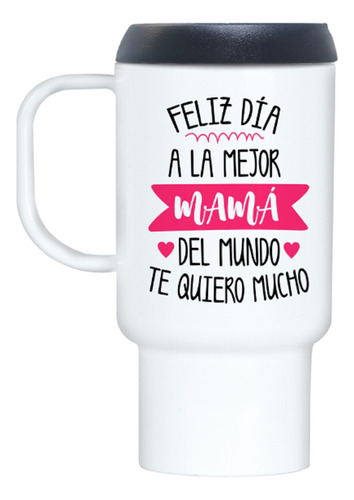 Taza Jarro Térmico Feliz Día De La Madre (varios Modelos)