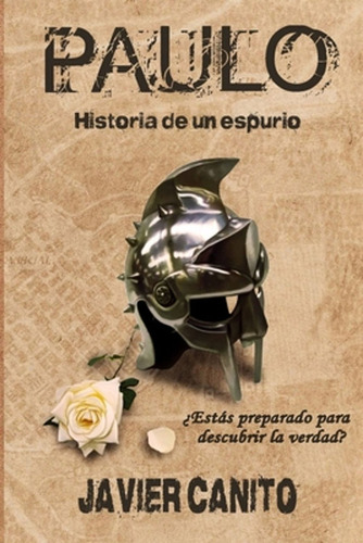 Paulo: Historia De Un Espurio / Canito, Javier