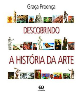 Descobrindo A História Da Arte Graça Proença