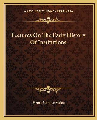 Libro Lectures On The Early History Of Institutions - Sir...