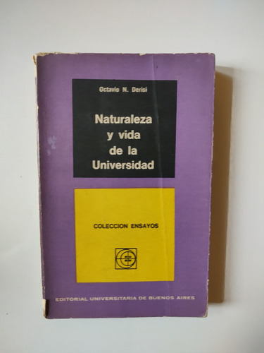 Naturaleza Y Vida De La Universidad - Octavio Derisi 