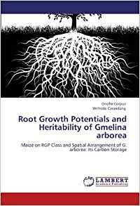 Root Growth Potentials And Heritability Of Gmelina Arborea M