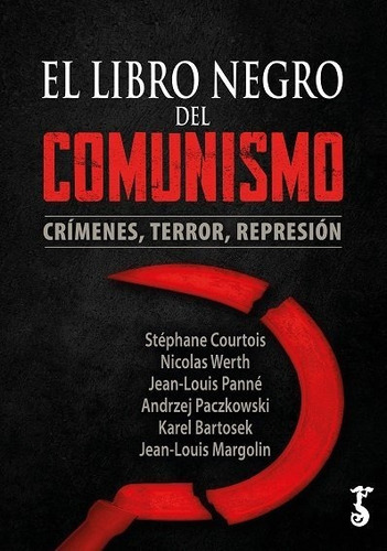 Libro Negro Del Comunismo,el - Courtois, Stephane- Werth,...
