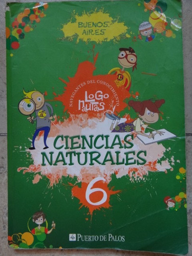 Libro Ciencas Naturales 6 Puerto De Palos (quilmes)