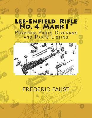 Libro Lee-enfield Rifle No. 4 : Phantom Parts Diagrams An...