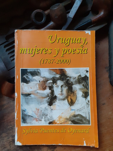 Uruguay, Mujeres Y Poesías 1787-2000