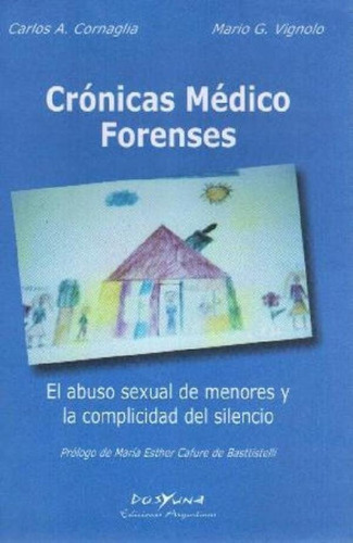 Libro - Cronicas Medico Forenses El Abuso Sexual De Menores