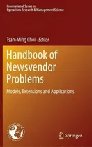 Comprar Handbook Of Newsvendor Problems, De Tsan-ming Choi. Editorial Springer Verlag New York Inc, Tapa Dura En Inglés