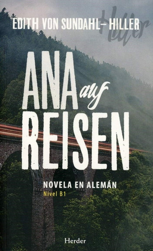 Ana Auf Reisen ( Novela En Alemán) Nivel B1