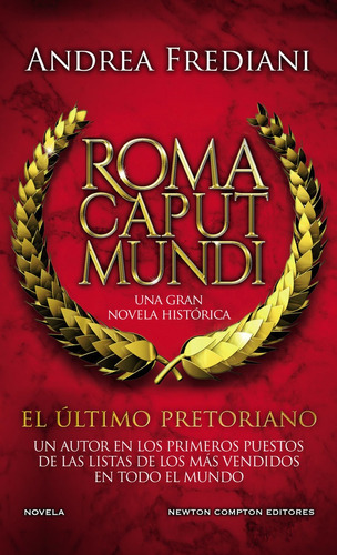 Libro Roma Caput Mundi El Ultimo Pretoriano - Frediani,an...