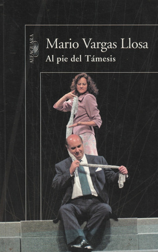 Al Pie Del Tamesis Mario Vargas Llosa 