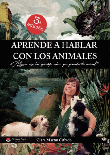 Libro: Aprende A Hablar Con Los Animales (spanish Edition)