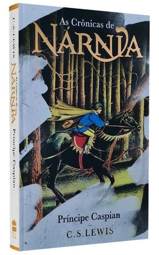 As Crônicas De Nárnia | Príncipe Caspian | Capa Dura | C. S. Lewis