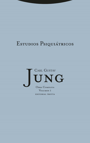 Estudios Psiquiátricos - Jung, Carl Gustav  - *