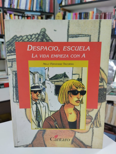 Despecio, Escuela La Vida Empieza Con A