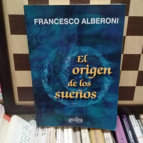 El Origen De Los Sueños-francesco Alberoni