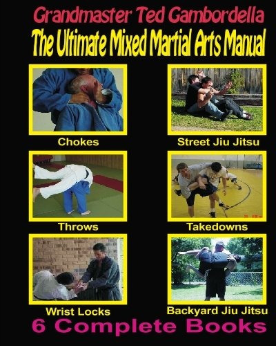 The Ultimate Mixed Martial Arts Manual Chokes,throws, Take D