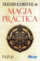 Comprar Tratado Elemental De Magia Practica - Papus