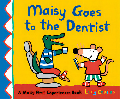 Maisy Goes To The Dentist, De Cousins, Lucy. Editorial Candlewick Books, Tapa Blanda En Inglés