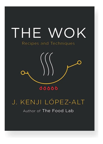 The Wok: Recipes And Techniques