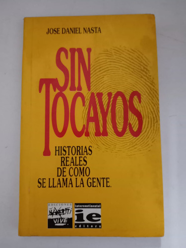 Sin Tocayos - José Daniel Nasta