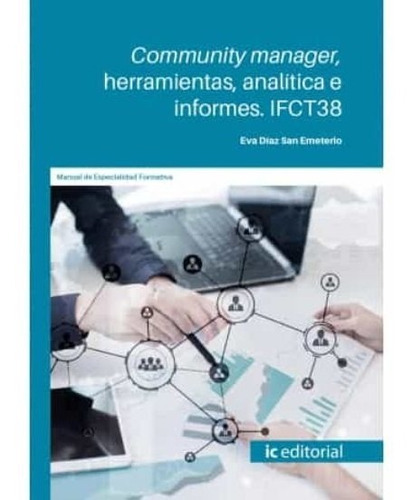 Community Manager, Herramientas, Analítica E Informes