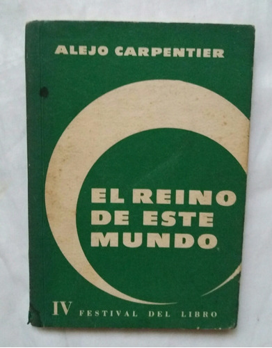 El Reino De Este Mundo Alejo Carpentier 1958