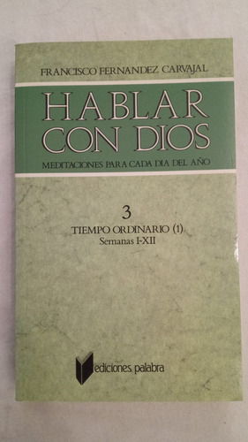 Hablar Con Dios 3 - Tiempo Ordinario 1 - Fernandez Carvajal