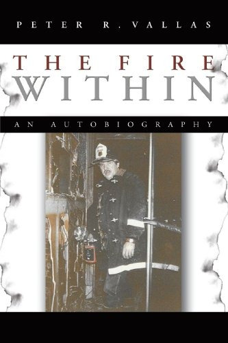 The Fire Within An Autobiography