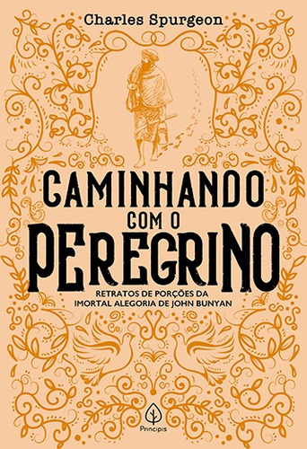 Caminhando com o Peregrino, de H. Spurgeon, Charles. Série Clássicos da literatura cristã Ciranda Cultural Editora E Distribuidora Ltda., capa mole em português, 2020