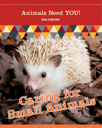 Caring For Small Animals, De Simons, Rae. Editorial Village Earth Pr, Tapa Blanda En Inglés