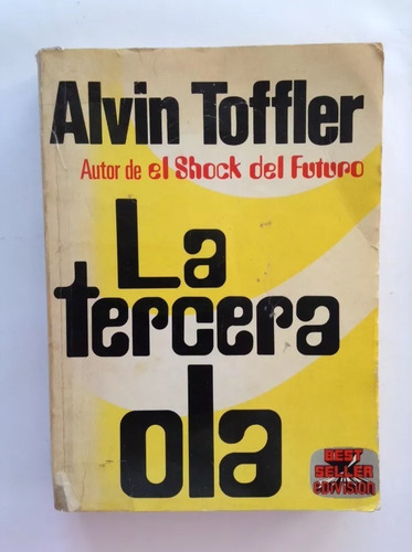 La Tercera Ola - Alvin Toffler - Ensayo - Edivisión - 1981