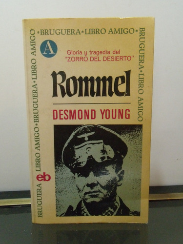 Adp Rommel Desmond Young / Ed. Bruguera 1969 Barcelona