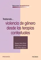 Comprar Tratando La Violencia De Genero Desde Las Terapias Contex - 
