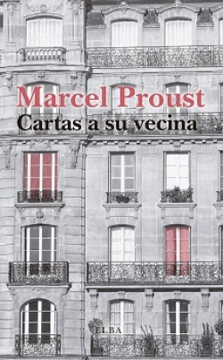 Cartas A Su Vecina Proust Marcel Elba Editorial  Iuqyes