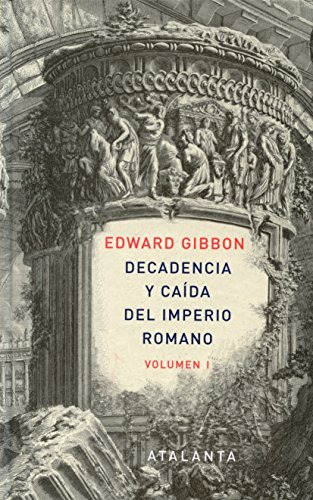 Decandencia Y Caida Del Imperio Romano Tomo I - Gibbon Edwar