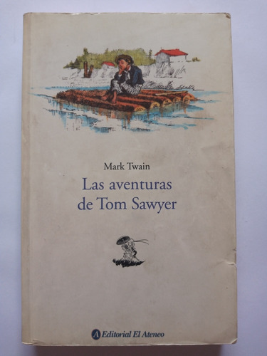 Las Aventuras De Tom Sawyer Mark Twain El Ateneo