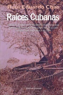 Libro Raices Cubanas - Raul Chao