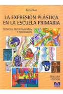 Libro Expresion Plastica En La Escuela Primaria Tecnicas Pro
