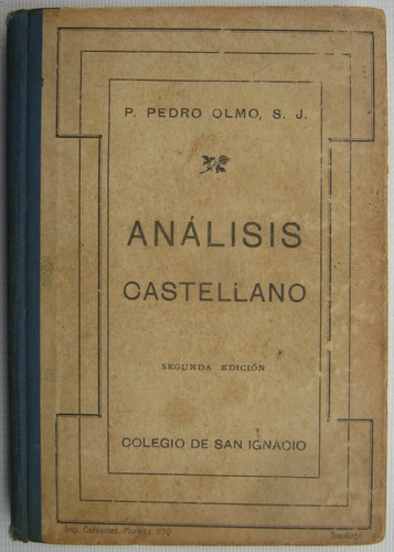 Analisis Castellano Pedro Olmo 1916 Colegio San Ignacio