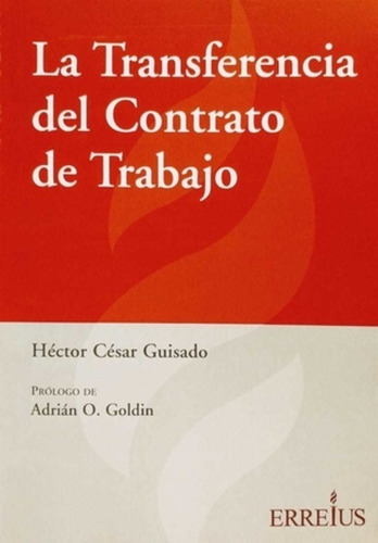 La Transferencia Del Contrato De Trabajo -  Guisado